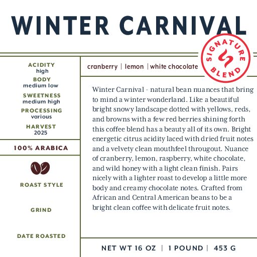 Winter Carnival (signature blend) fresh roasted coffee