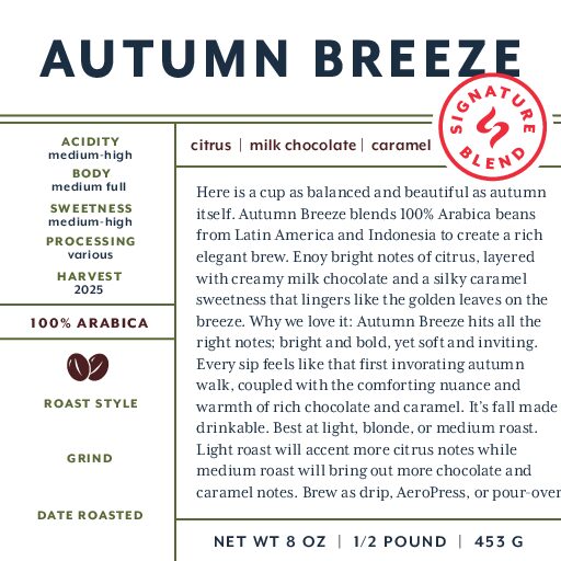 Autumn Breeze (signature blend) fresh roasted coffee