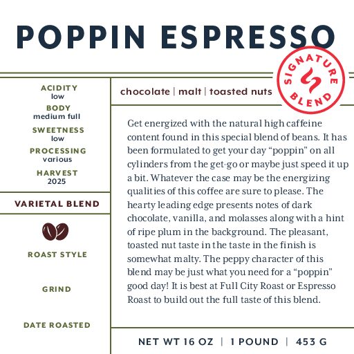 Poppin Espresso (signature blend) fresh roasted coffee