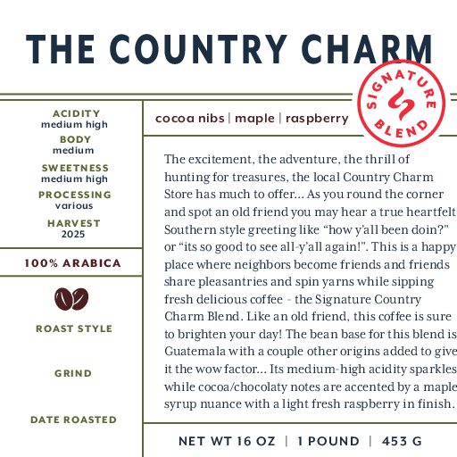 Country Charm (signature blend) fresh roasted coffee