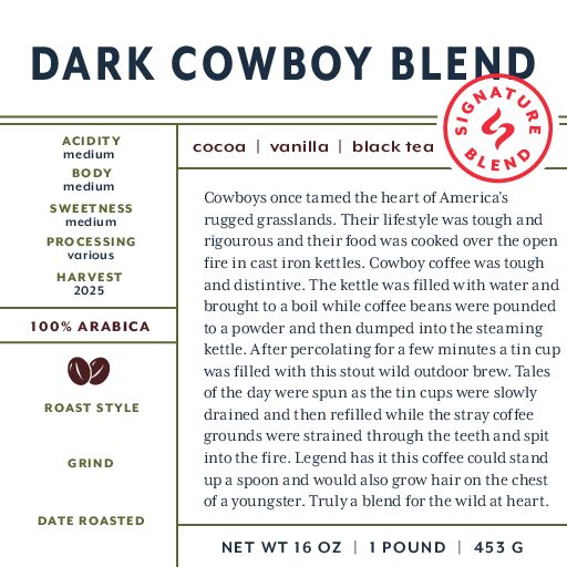 Dark Cowboy Coffee (signature blend) fresh roasted coffee