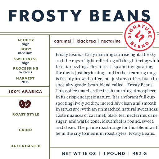 Frosty Beans (signature blend) fresh roasted coffee