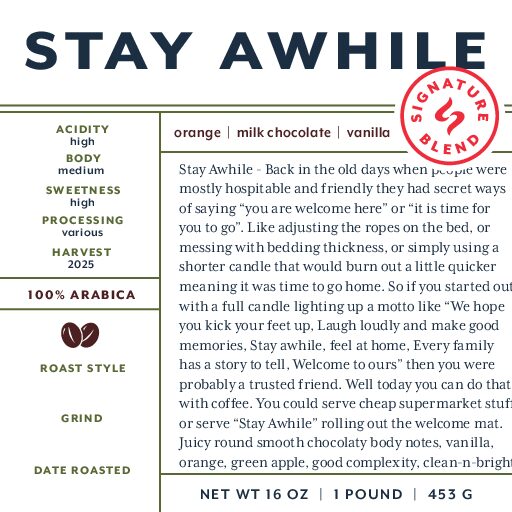 Stay Awhile (signature blend) fresh roasted coffee