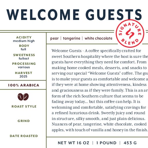 Welcome Guests (signature blend) fresh roasted coffee