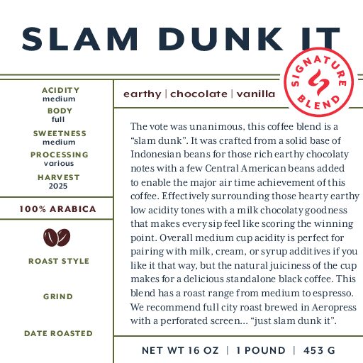 Slam Dunk (signature blend) fresh roasted coffee