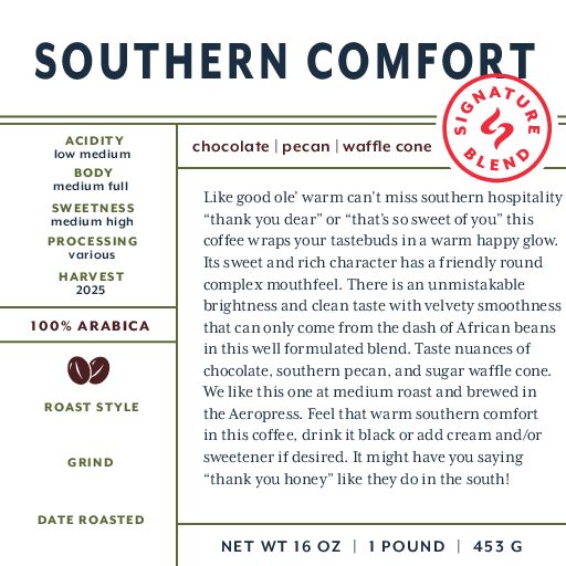 Southern Comfort (signature blend) fresh roasted coffee